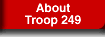 More Info about Troop 249
